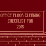 Office Floor Cleaning Checklist for 2019